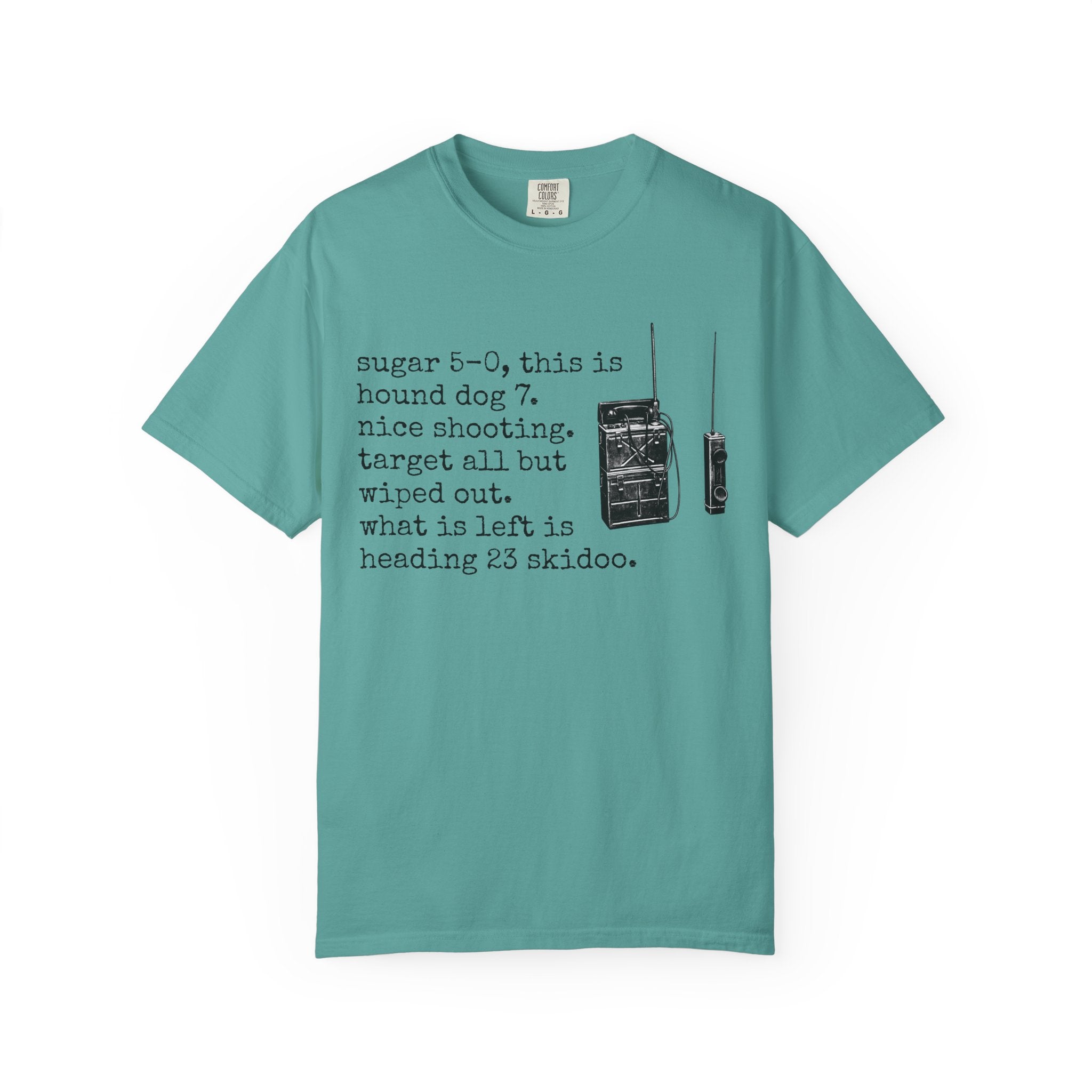 T-Shirt - Vintage Radio Field Notes Tee (“sugar 5-0...what is left is heading 23 skidoo.”)